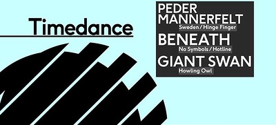 Timedance - Peder Mannerfelt, Beneath, Giant Swan at The Island