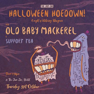 Halloween Hoedown with Old Baby Mackerel + more at The Jam Jar