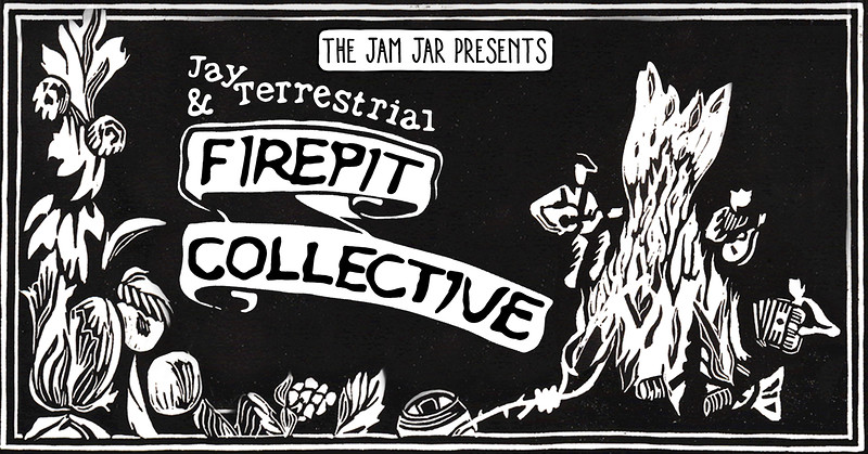 Jay Terrestrial & The Firepit Collective at Jam Jar