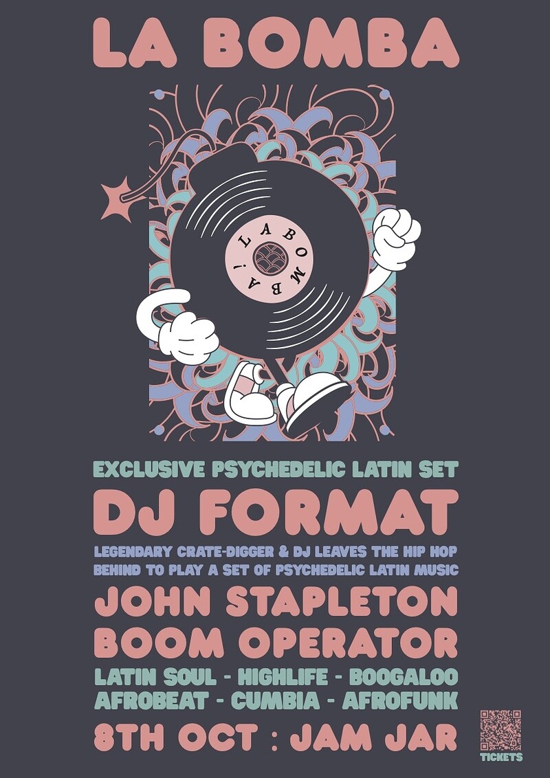La Bomba presents DJ Format - TICKETS ON DOOR at The Jam Jar