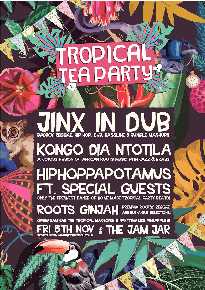 Tropical Tea Party Ft. Jinx In Dub, Hippo & more. at Jam Jar