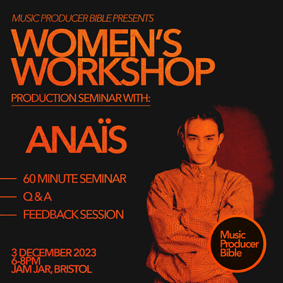 Women's Production Workshop w/ Anaïs at The Jam Jar