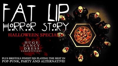 * FAT LIP Horror Story * Halloween Party at The Lanes
