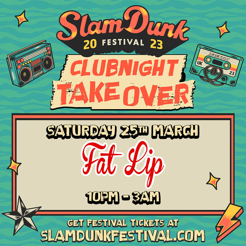 ★ FAT LIP ★ Slam Dunk Festival Take-Over at The Lanes