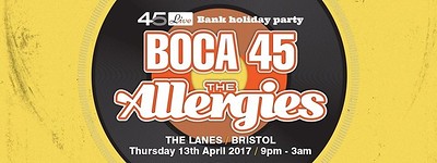 45 Bank Holiday Party: The Allergies/Boca 45 at The Lanes