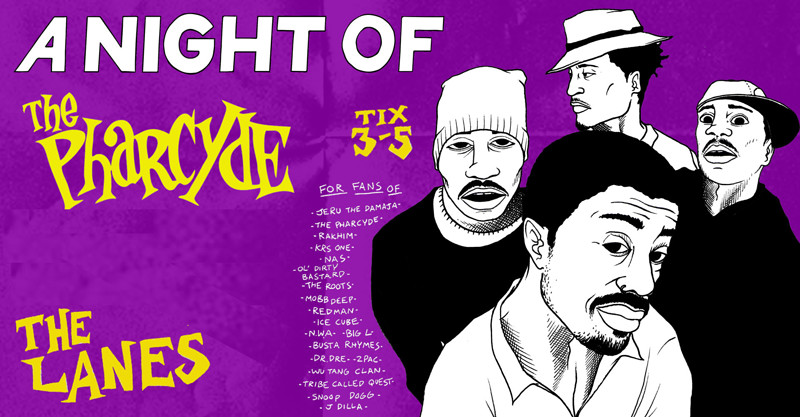A Night Of: The Pharcyde at The Lanes