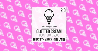 Clotted Cream presents Operation 2.0 w/ at The Lanes