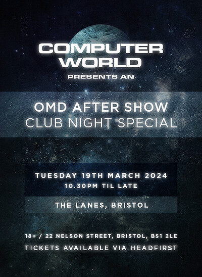 COMPUTER WORLD : OMD Beacon Aftershow Club Special at The Lanes