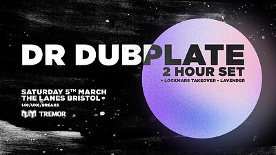 Dr Dubplate (2 Hour Set) (FREE TICKETS) at The Lanes in Bristol