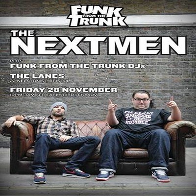 Fftt Presents The Nextmen And at The Lanes Bristol