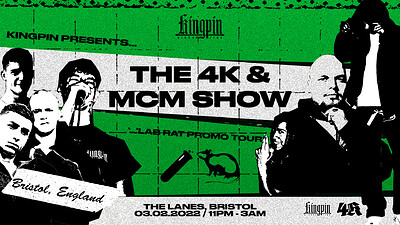 Kingpin Presents: The 4K & MCM Show (Bristol) at The Lanes in Bristol