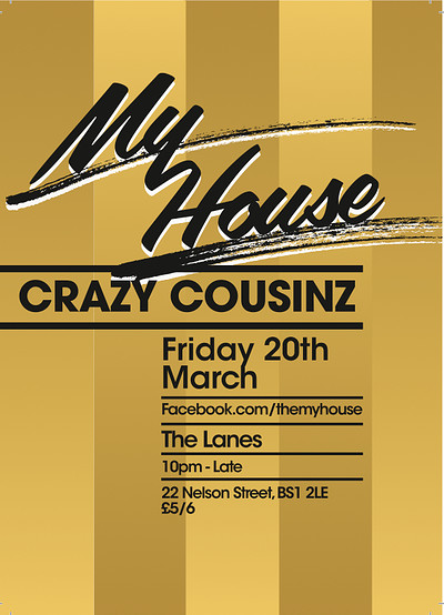 Myhouse: W/ Crazy Cousinz £3 at The Lanes