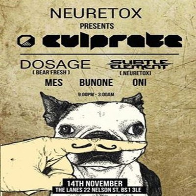 Neuretox Presents : Culprate W at The Lanes Bristol
