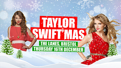 Taylor Swift'mas Party! at The Lanes in Bristol