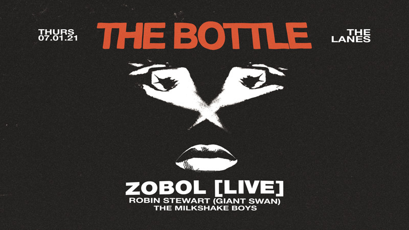 The Bottle presents: ZOBOL at The Lanes