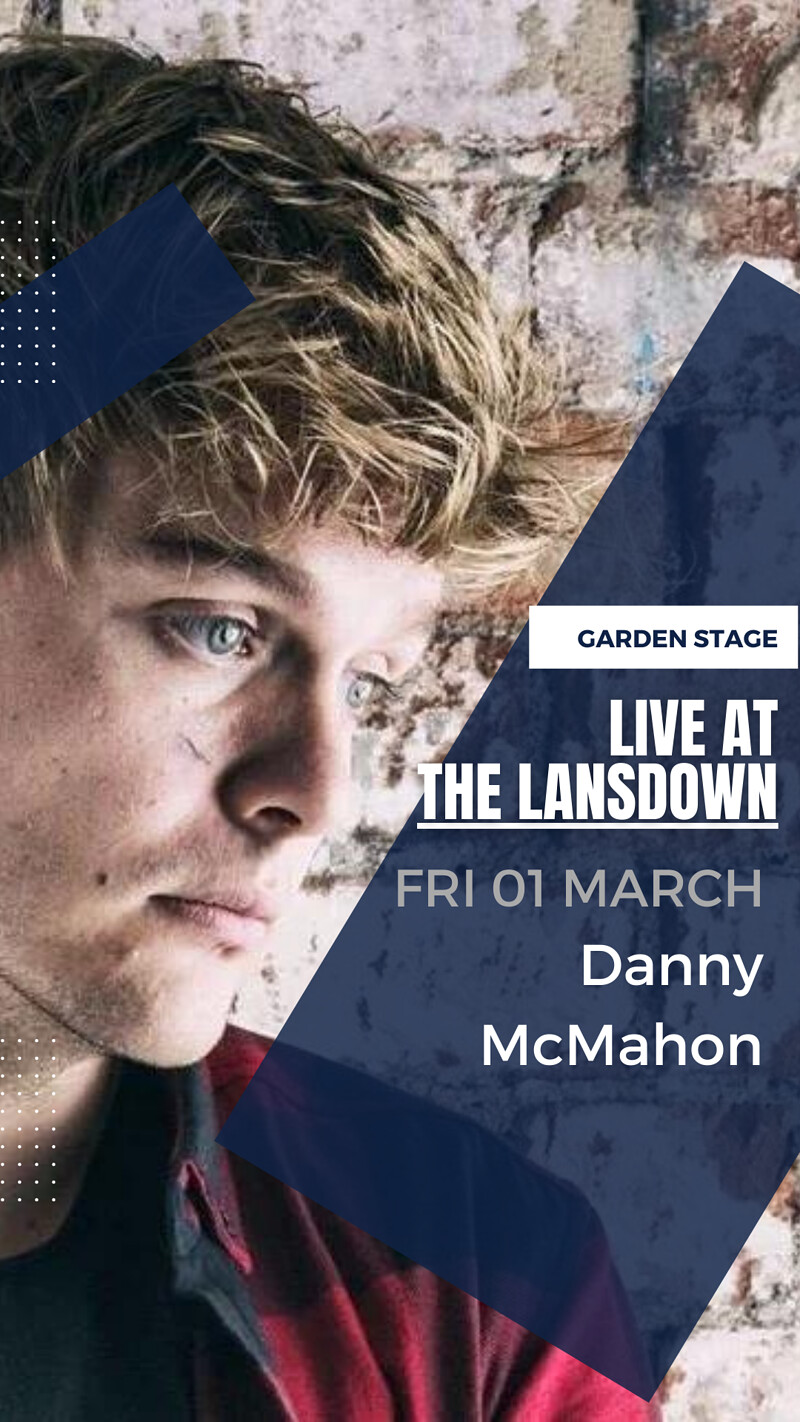 Danny McMahon at The Lansdown