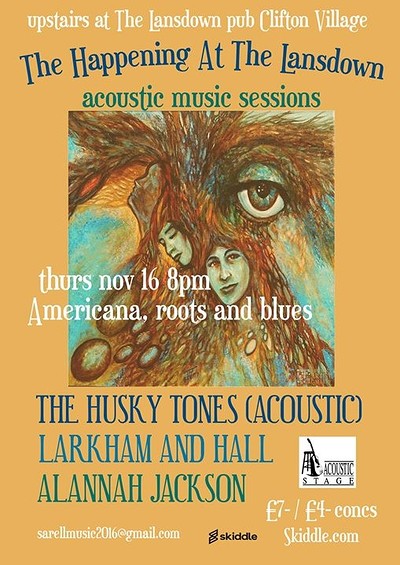 The Happening - Husky Tones/Larkham & Hall/Alannah at The Lansdown