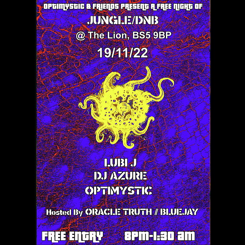 Optimystic & Friends Free Jungle/DnB Session 33 at The lion bs5 9BP
