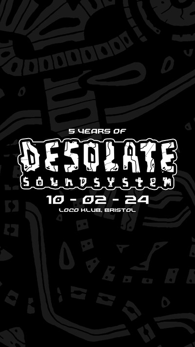 5 Years of Desolate Sound System at The Loco Klub