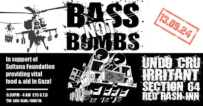 Bass Not Bombs at The Loco Klub