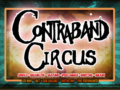 Contraband Circus! at The Loco Klub in Bristol