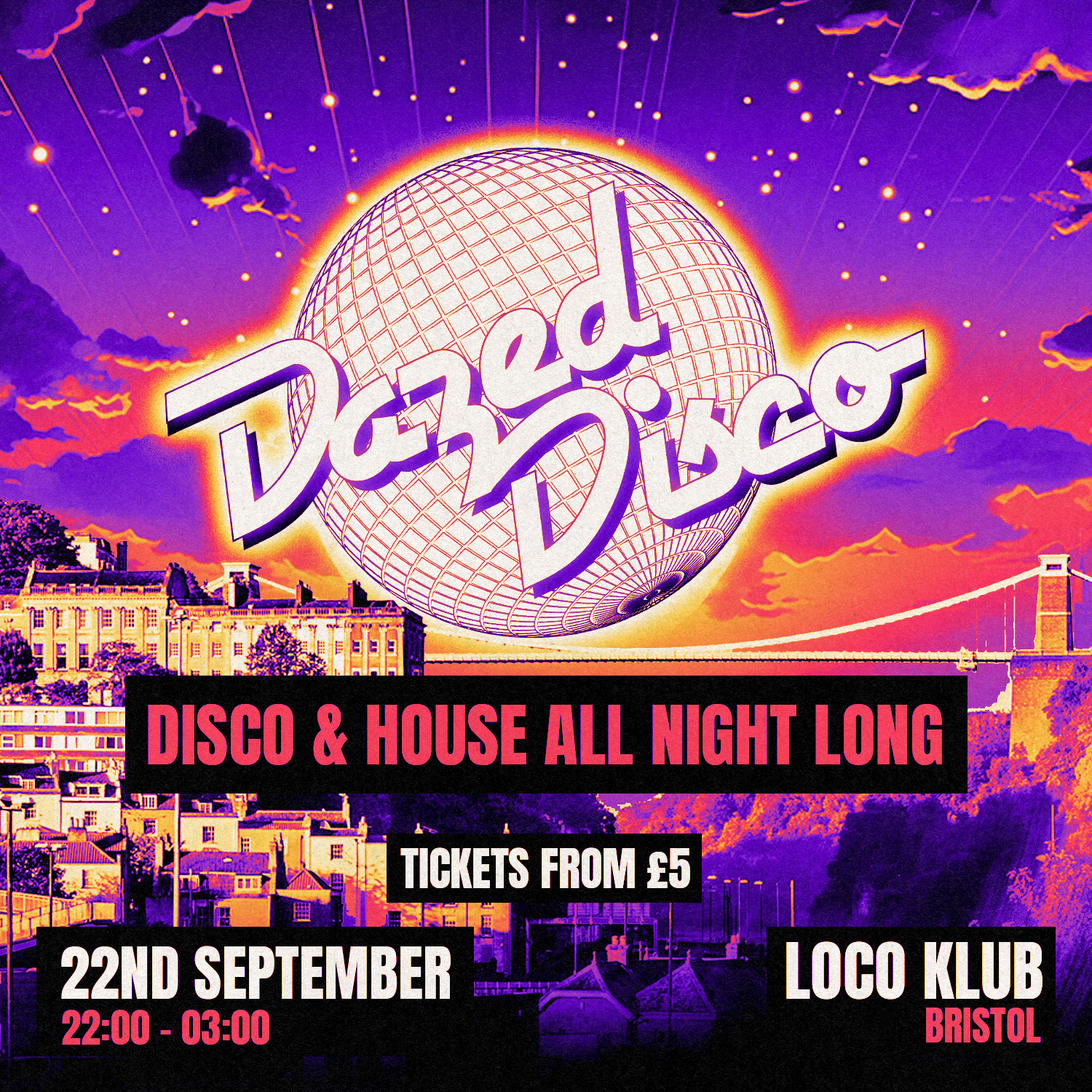 Dazed Disco: Bristol tickets — £5.50 The Loco Klub, Bristol
