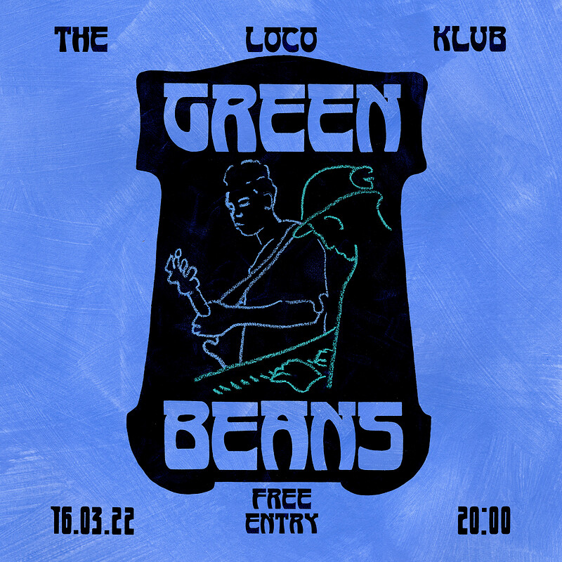 Green Beans at The Loco Klub