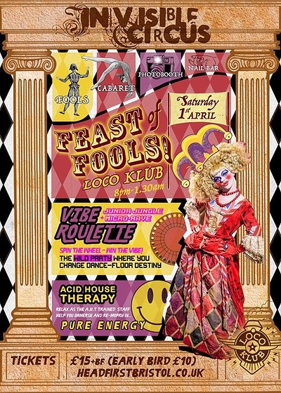 Invisible Circus FEAST of FOOLS at The Loco Klub
