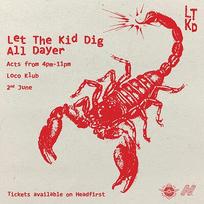 Let The Kid Dig ALL DAYER at The Loco Klub
