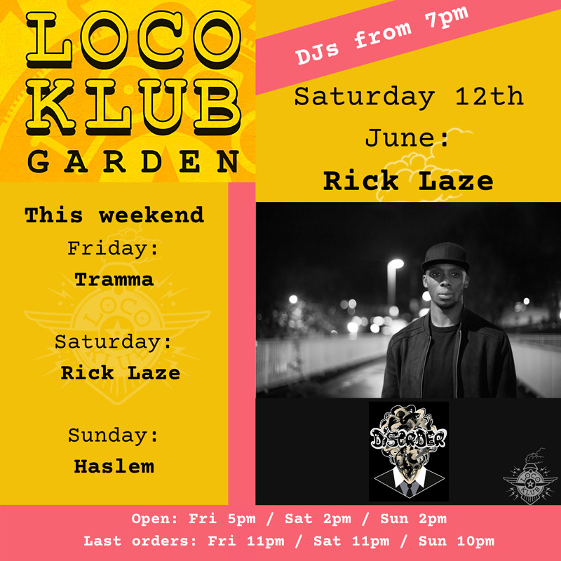Loco Garden Sessions with Rick Laze at The Loco Klub