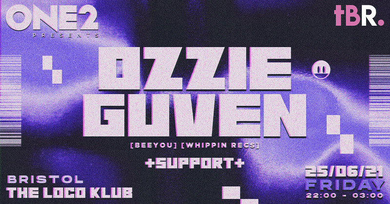 Ozzie Guven - ONE 2 x Beatroom at The Loco Klub
