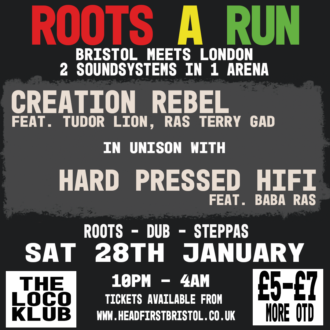 Roots A Run Soundsytems Arena tickets — £5.45 The Loco Klub,  Bristol