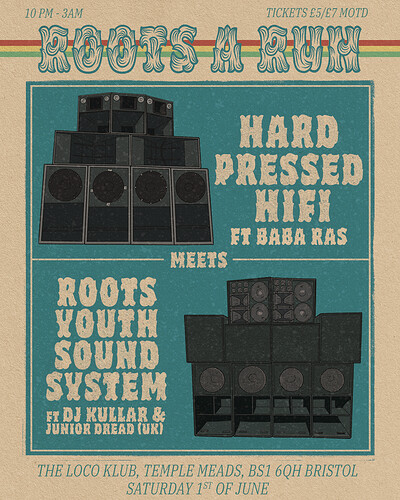 Roots A Run Hard Pressed HiFi meets Roots Youth at The Loco Klub
