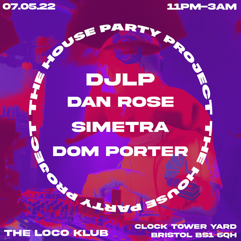 The House Party Project at The Loco Klub