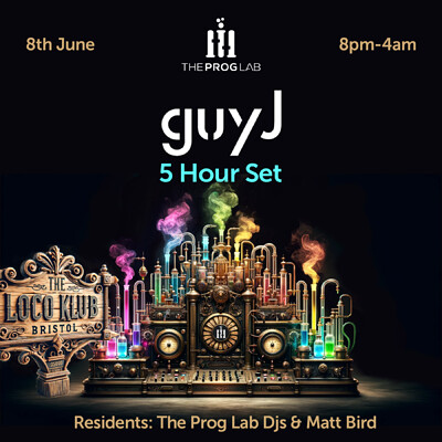 The Prog Lab presents Guy J at The Loco Klub
