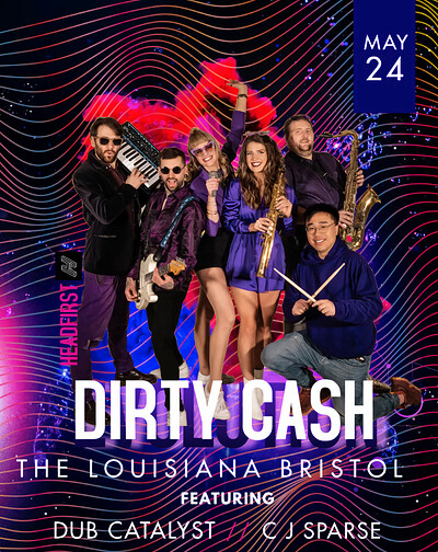 Dirty Cash + Dub Catalyst + CJ Sparse at The Louisiana