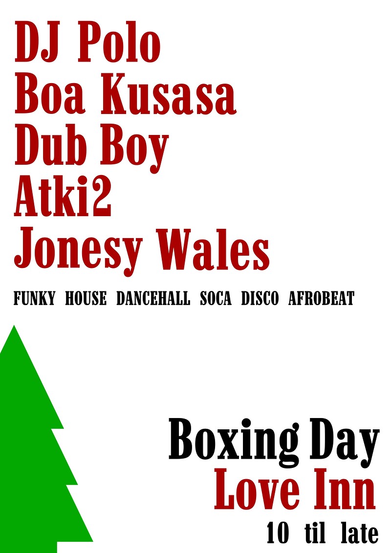 DJ Polo, Boa Kusasa, Dub Boy, Atki2 & Jonesy Wales at The Love Inn
