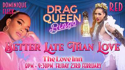 Drag Queen Bingo: Better Late Than Love at The Love Inn