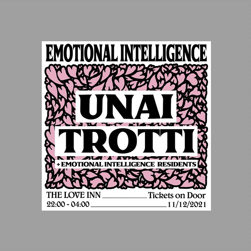 Emotional Intelligence presents: Unai Trotti at The Love Inn