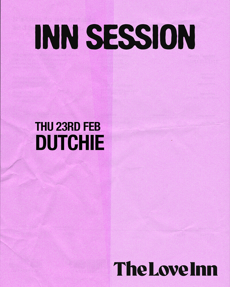 Inn Session w/ Dutchie at The Love Inn