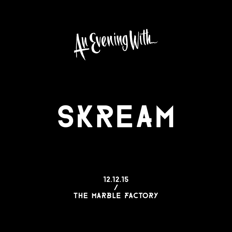 An Evening With Skream at The Marble Factory