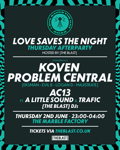 Love Saves The Night x [THE BLAST] // Thursday at The Marble Factory in Bristol