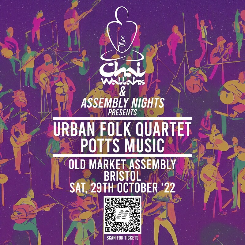 Chai Wallah's Presents:Urban Folk Quartet + Potts at The Old Market Assembly