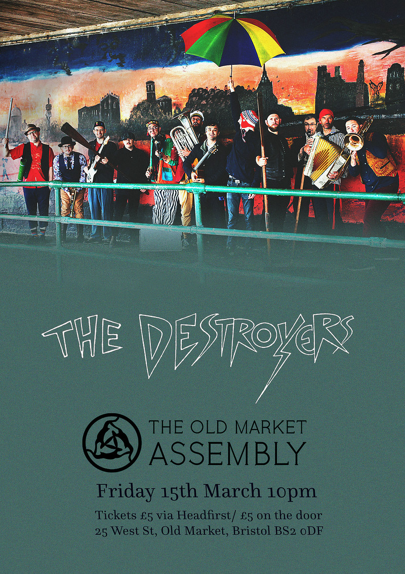 The Destroyers at The Old Market Assembly