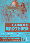 Gundhi Brothers at The Oxford
