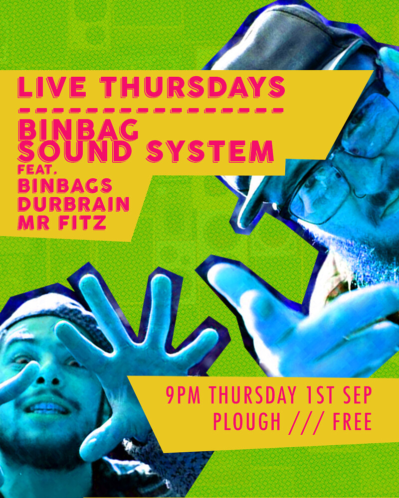Binbag Soundsystem /// Thursdays at The Plough Inn