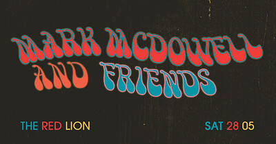Mark McDowell and Friends + DJ's at The Red Lion in Bristol