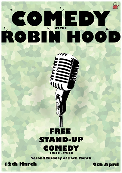 Comedy at the Robin Hood April at The Robin Hood