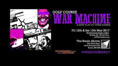 Golf Course War Machine at The Room Above