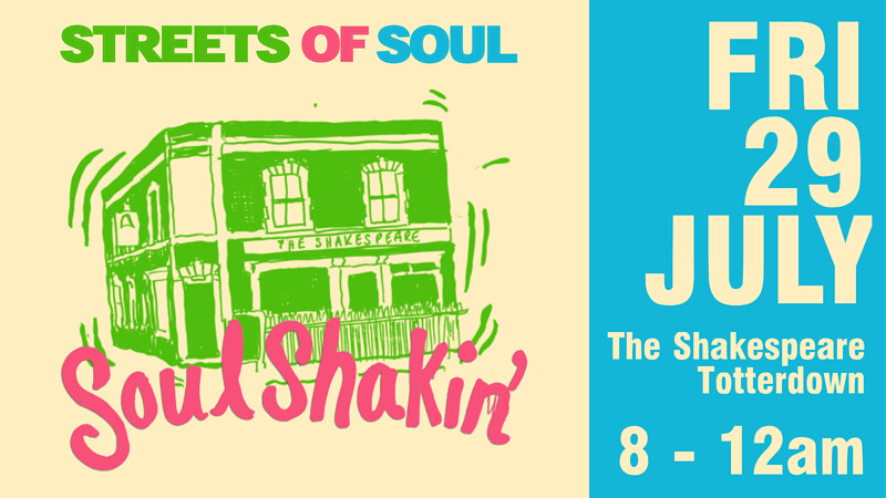 SOUL SHAKIN' at THE SHAKESPEARE TOTTERDOWN